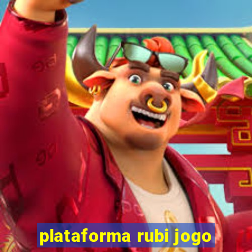 plataforma rubi jogo